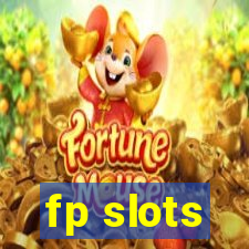 fp slots