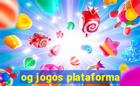 og jogos plataforma