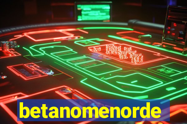 betanomenorde