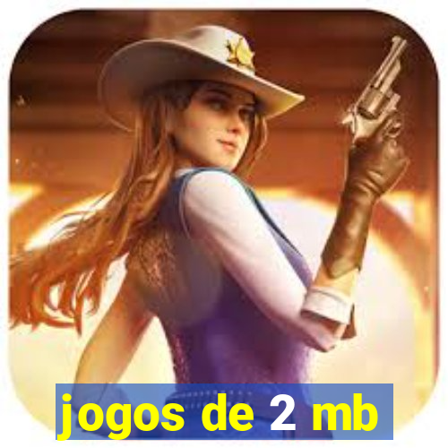 jogos de 2 mb