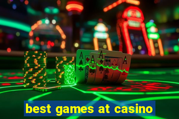 best games at casino