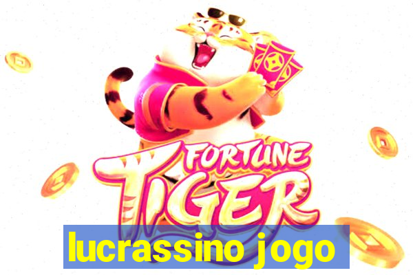 lucrassino jogo