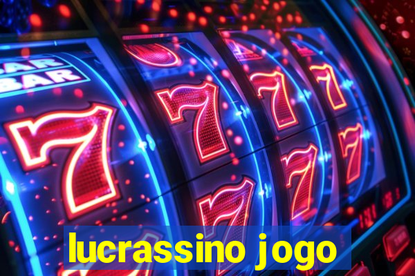 lucrassino jogo