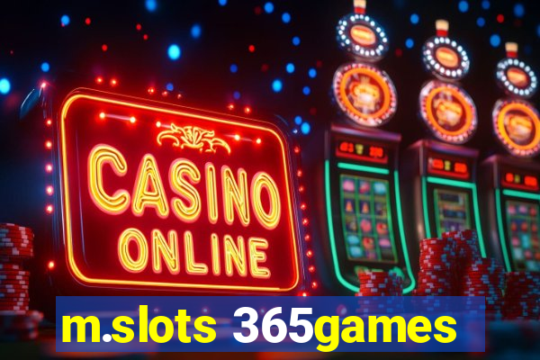 m.slots 365games