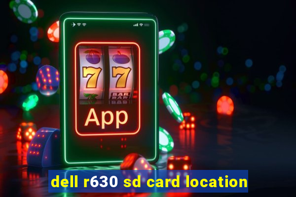 dell r630 sd card location