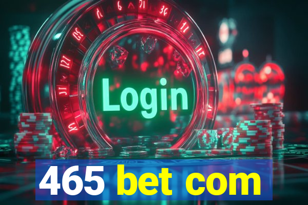 465 bet com