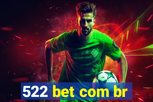 522 bet com br