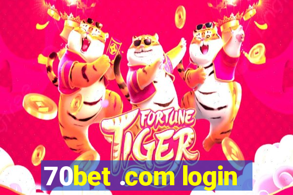 70bet .com login