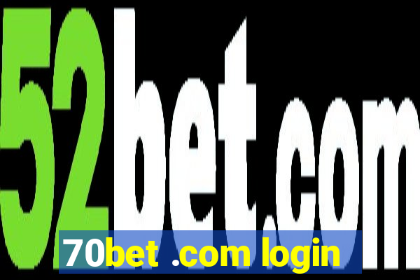 70bet .com login