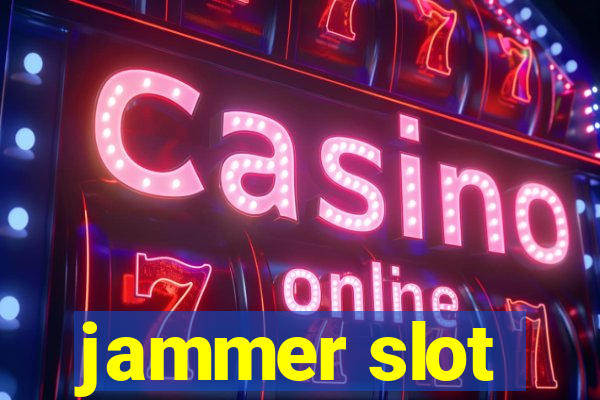 jammer slot