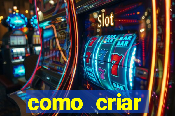 como criar plataforma do tigre