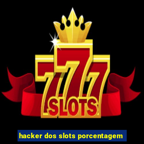 hacker dos slots porcentagem