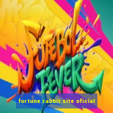 fortune rabbit site oficial