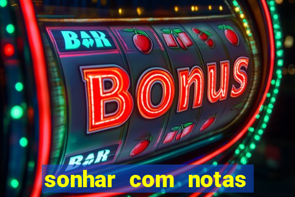 sonhar com notas de 20 reais