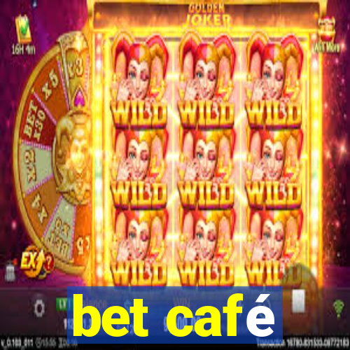 bet café