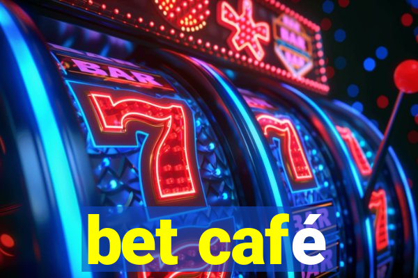 bet café