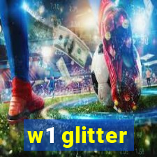 w1 glitter