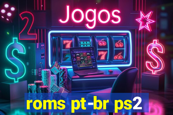 roms pt-br ps2