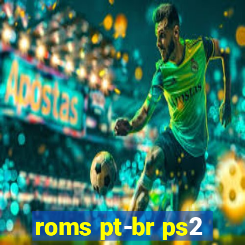 roms pt-br ps2