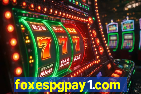 foxespgpay1.com