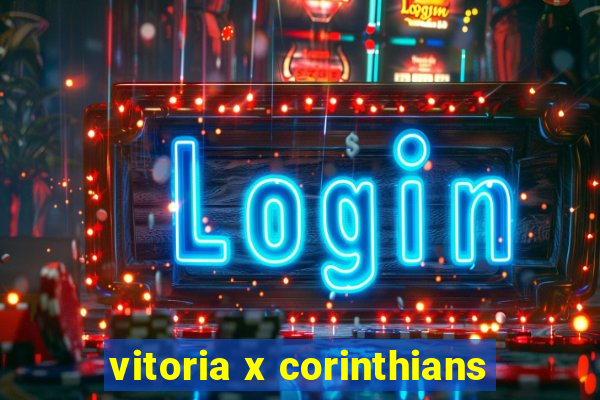 vitoria x corinthians