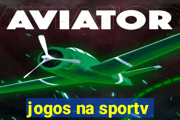 jogos na sportv