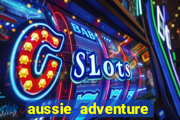 aussie adventure slot review