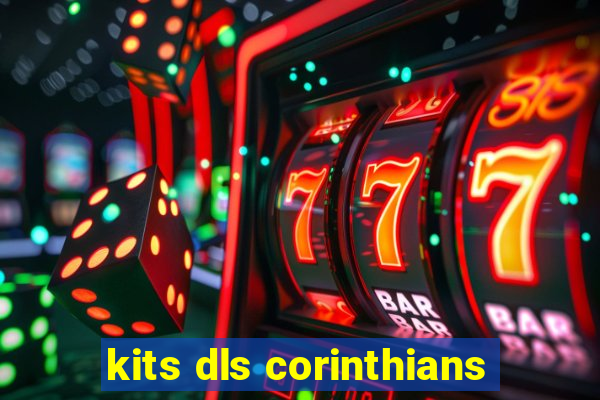 kits dls corinthians