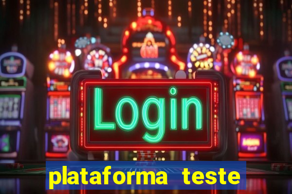 plataforma teste fortune tiger