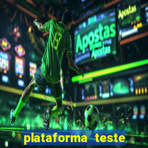 plataforma teste fortune tiger