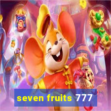 seven fruits 777