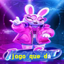 jogo que dá dinheiro na internet