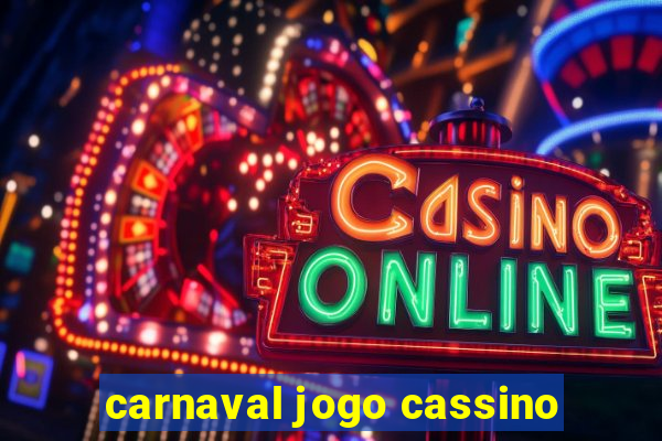 carnaval jogo cassino