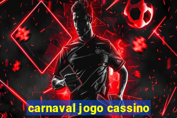 carnaval jogo cassino