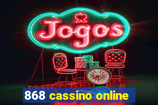 868 cassino online