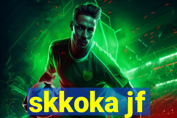 skkoka jf