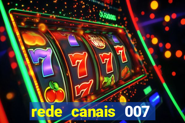 rede canais 007 cassino royale