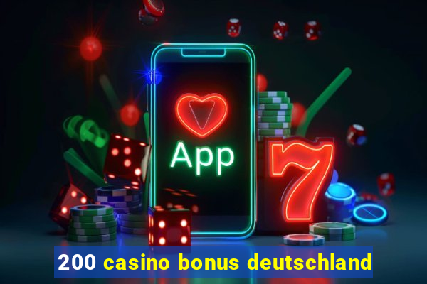 200 casino bonus deutschland