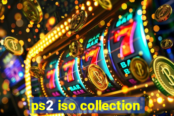 ps2 iso collection