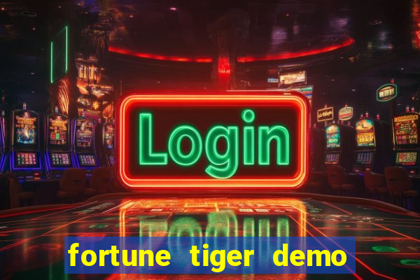 fortune tiger demo bet maxima