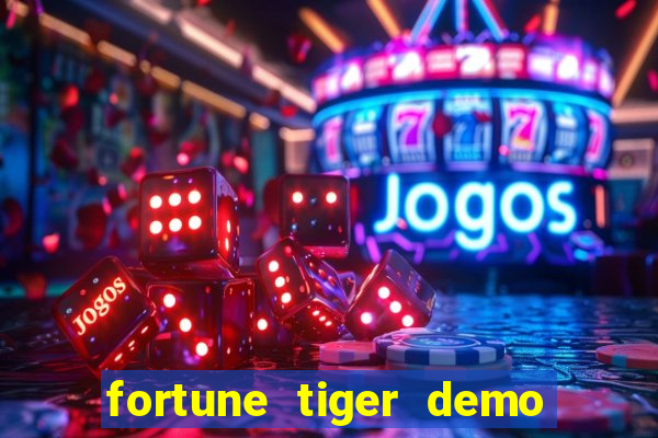 fortune tiger demo bet maxima