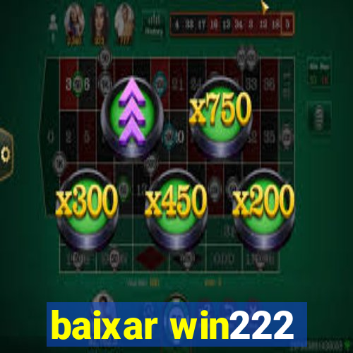 baixar win222