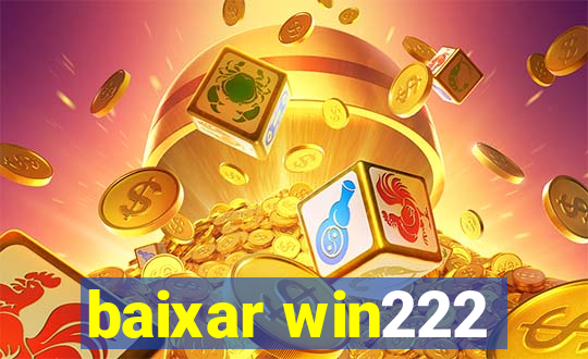 baixar win222