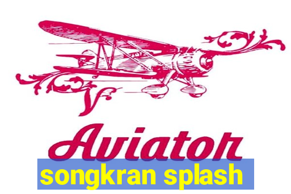 songkran splash