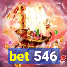 bet 546