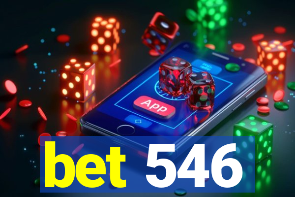 bet 546