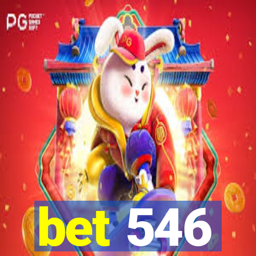 bet 546