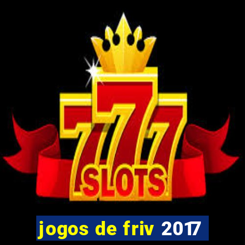 jogos de friv 2017