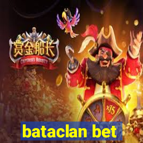 bataclan bet