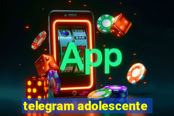 telegram adolescente